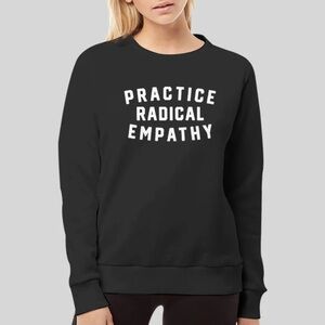 practice radical empathy - Charcoal Gray Graphic Sweatshirt - Small